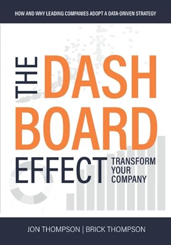 The Dashboard Effect: Transform Your Company von Blue Margin Media